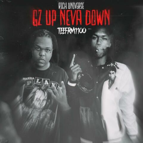 Gz Up Neva Down (feat. Teefrm1100)