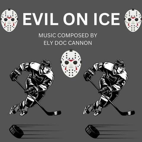 EVIL ON ICE