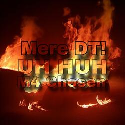 UH HUH (feat. M4 Chosen)