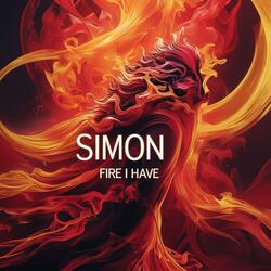 Fire I Have