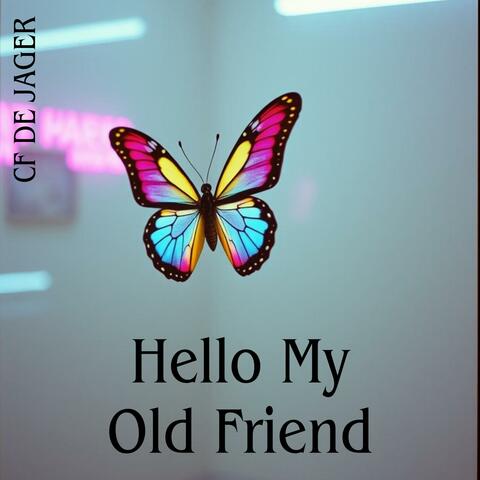 Hello My Old Friend