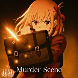 MURDER SCENE