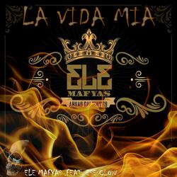 LA VIDA MIA (feat. Ese Clow)