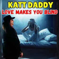 Love Makes You Blind