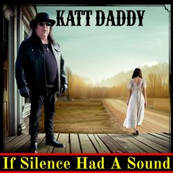 If Silence Had A Sound