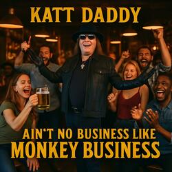 Ain't No Business Like Monkey Business