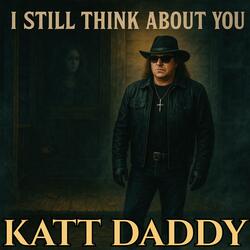 I Still Think About You