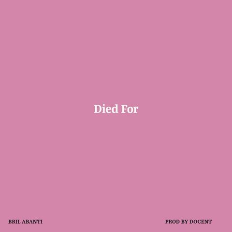Died For