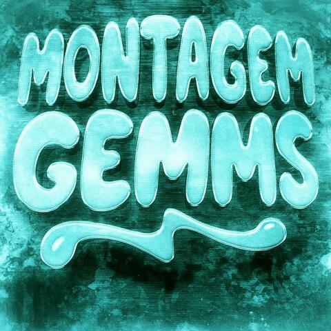 MONTAGEM GEMMS