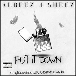 Put It Down (feat. Krizz Kaliko & Koo Qua)