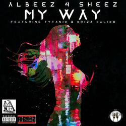 My Way (feat. Krizz Kaliko & Tytanik)