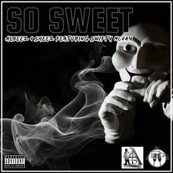 So Sweet (feat. Swifty McVay)