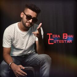 Tera Bhai Cutestar