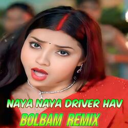Naya Naya Driver Hav Hard bass