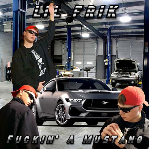 Fuckin' A Mustang