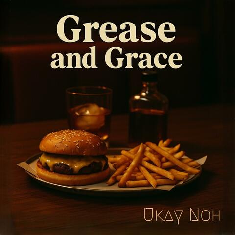 Grease and Grace