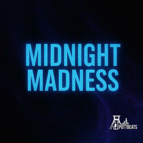 Midnight madness