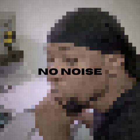 No Noise