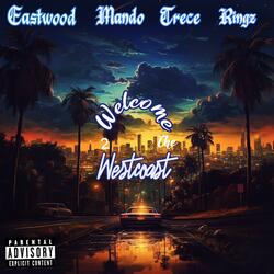 Welcome 2 Da Westcoast (feat. Mando, Mr. Trece & Ringz)