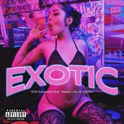 So Exotic (feat. Raskal Loko & DAMSON)