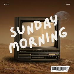 Sunday Morning (feat. Woza Nayo KP, Angel & Major)