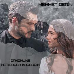 Hatıralar Kadardın (feat. Canonline)