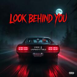 Look Behind You