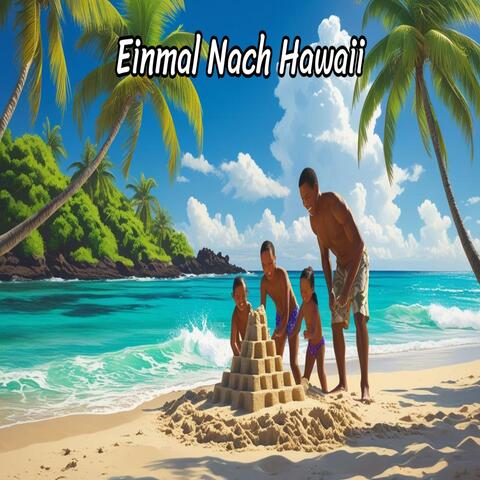 Einmal Nach Hawaii