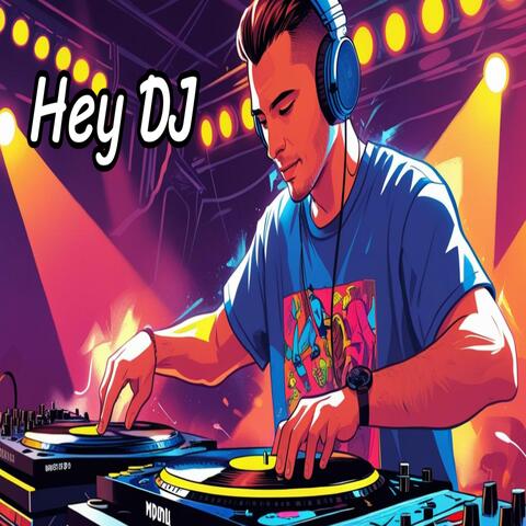 Hey DJ