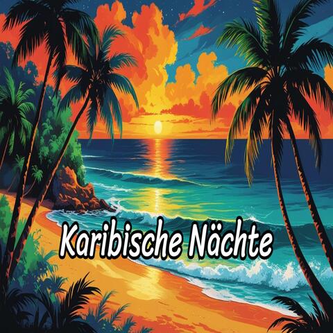 Karibische Nächte
