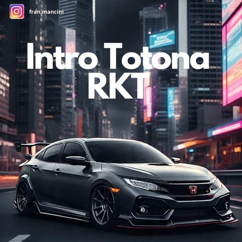 Intro totona (RKT)