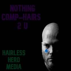 Nothing Comp-Hairs 2 U - Restyle Version