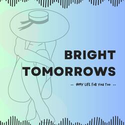 Bright Tomorrows