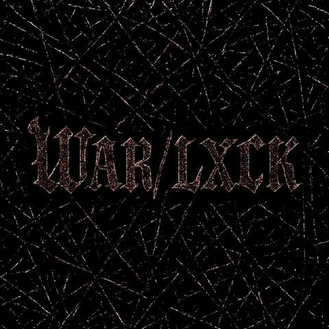 W00H NØ H3LL NAH (WAR/LXCK)
