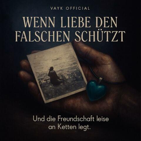 Wenn Liebe den Falschen Schützt