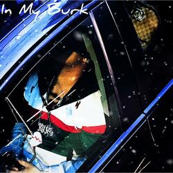 In My Burk (feat. Dez Turner & Lil Psycho)
