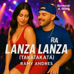 LANZA LANZA (Takatakatá)