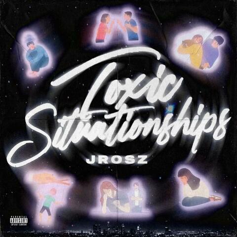 Toxic Situationships