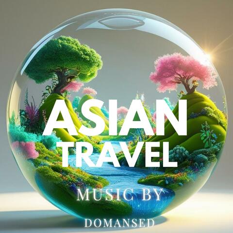 Asian Travel Music
