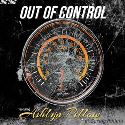 Out of Control (feat. Ashlyn Pillow)