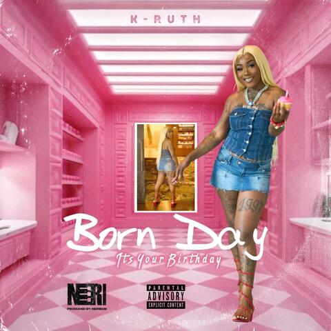 Born Day Its Your Birthday
