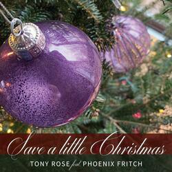 Save a Little Christmas (feat. Phoenix Fritch)