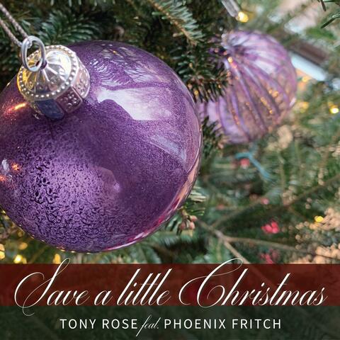 Save a Little Christmas (feat. Phoenix Fritch)