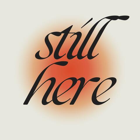 Still Here (Healing Song for Recovery, Resilience & Emotional Strength)