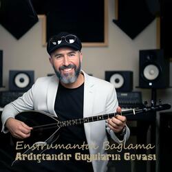 Enstrumantal Bağlama - Ardıçtandır Guyuların Govası