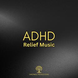 ADHD Relief Music, Deep Study Music for Productivity