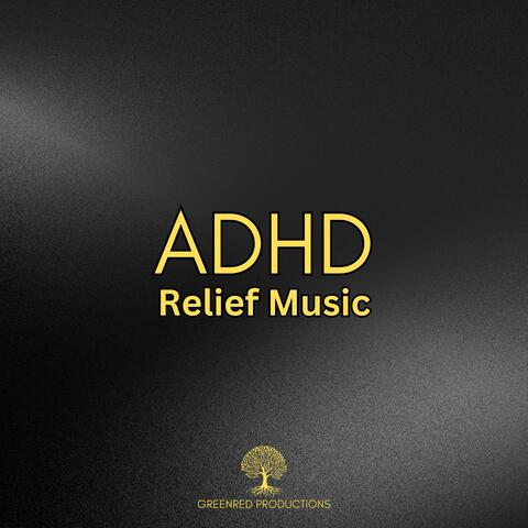 ADHD Relief Music, Deep Study Music for Productivity