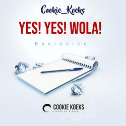 Yes! Yes! Wola! (Exclusive)