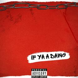 If Ya A Dawg (feat. FonteNaughty)