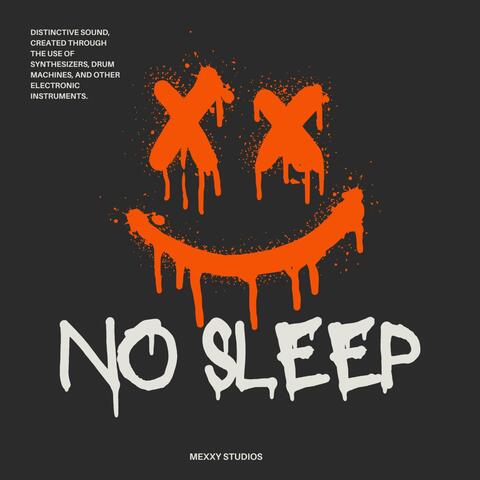 No Sleep